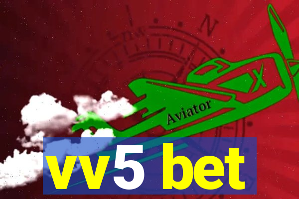 vv5 bet